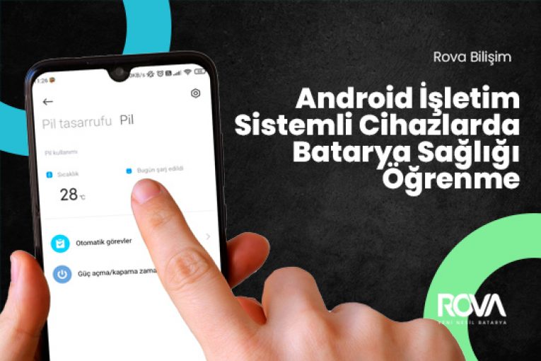 Android Sistemlerde Batarya Sağlığı Öğren