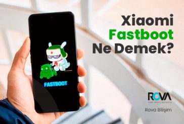 Xiaomi Fastboot Ne Demek?