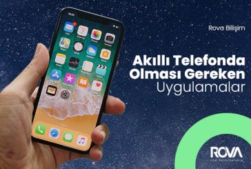 Akıllı Telefonda Olması Gereken Uygulamalar